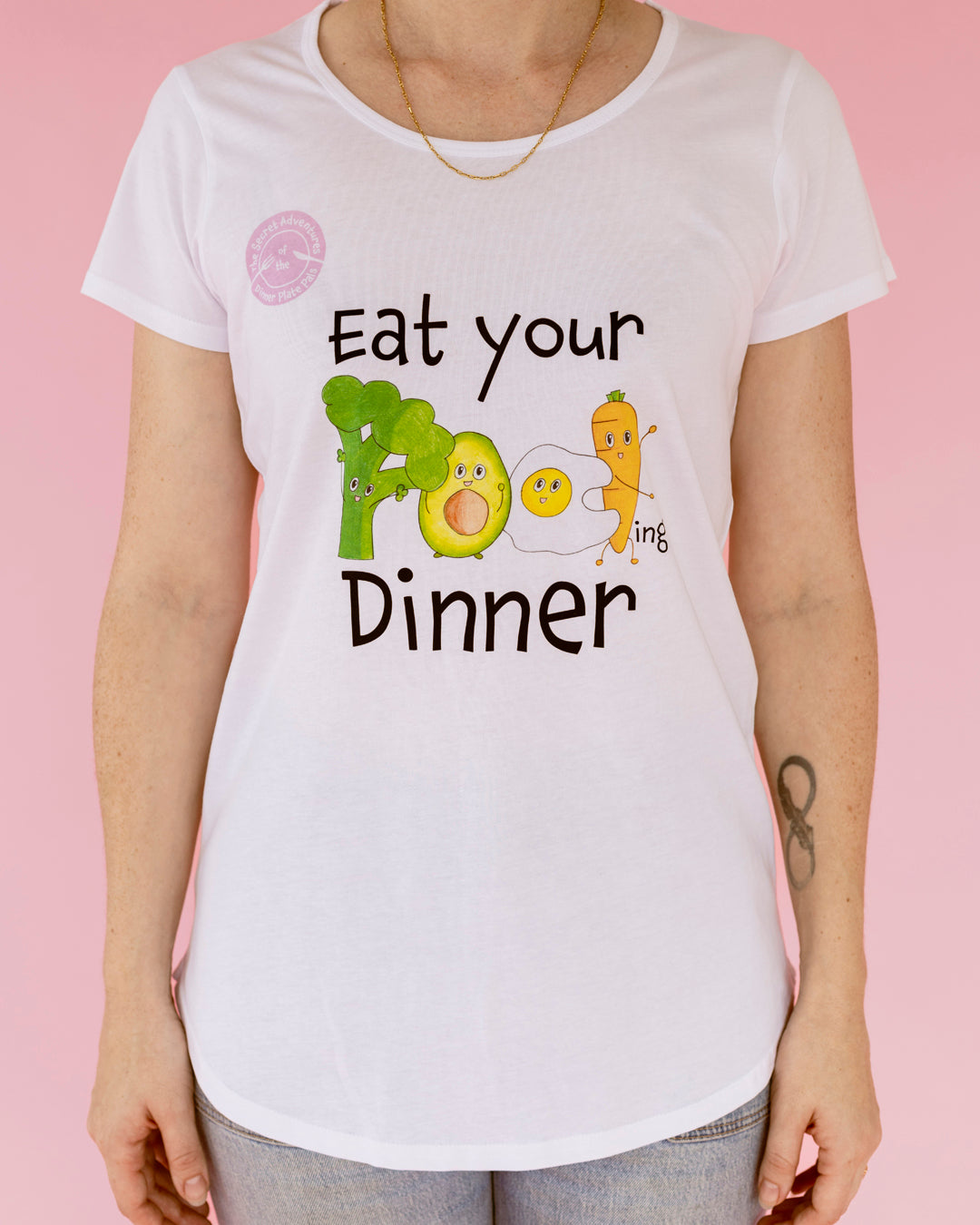 Eat Your ... Dinner - Ladies Tee